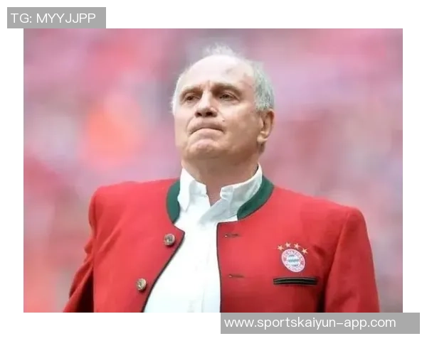 赫内斯积极推动卡斯帕加盟拜仁董事会任命事宜 赫内斯积极推动卡斯帕加盟拜仁董事会任命事宜